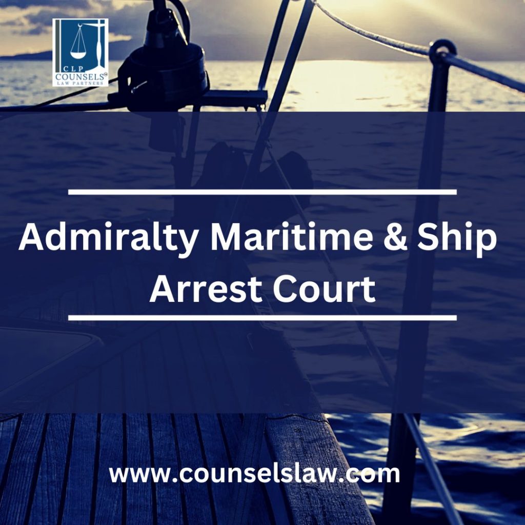 Admiralty-Maritime-Ship-Arrest-Court