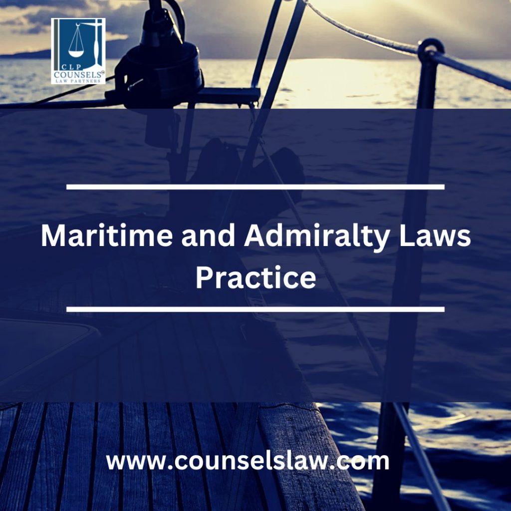 Maritime and Admiralty Laws Practice in CLP