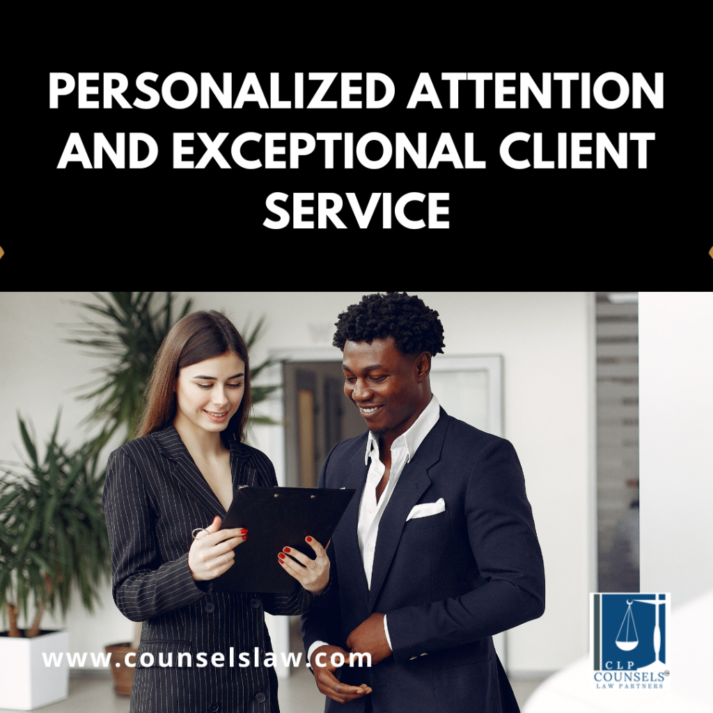 Personalized Attention and Exceptional Client Service